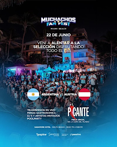 MUCHACHOS FAN FEST - ARGENTINA VS AUSTRIA - WORLD CUP 2026 | Sagamore Hotel South Beach - An All Suite Hotel
