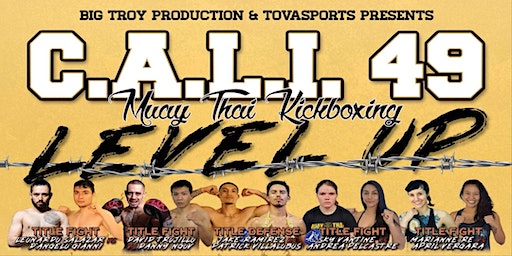 C.A.L.I. 49 MUAYTHAI - LEVEL UP - DOORS OPEN AT 4PM - CALI49 | The Commerce Casino & Hotel