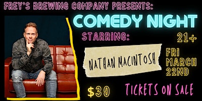 Comedy Night with Nathan Macintosh | Frey's Brewing Company - Farm Brewery & Tasting Room
