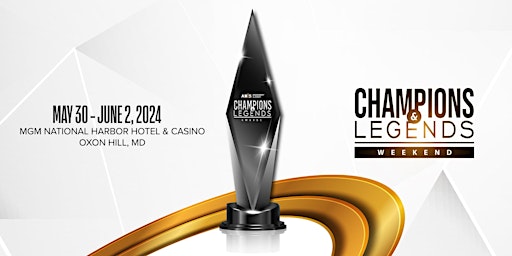 ABIS Champions and Legends Weekend | MGM National Harbor Hotel & Casino