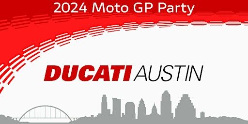 2024 Ducati Austin GP Party | Ducati Austin