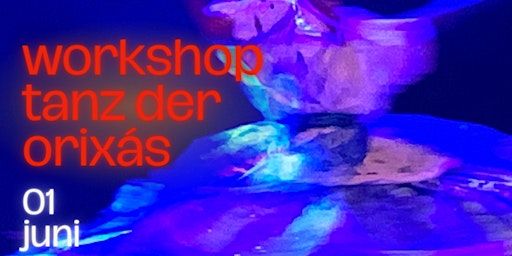 Workshop Tanz der Orixás II - Mit Murah Soares | Forum Brasil