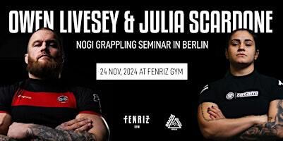 Owen Livesey & Julia Scardone in Berlin - Nogi Grappling Seminar | Fenriz Gym