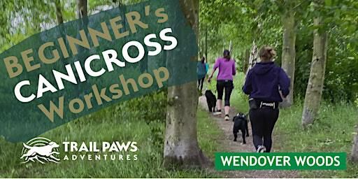 Beginner's Canicross Workshop | Wendover Woods