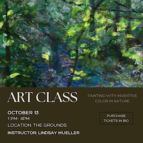 Art Class with Lindsay: Painting with Inventive Color in Nature | The Grounds of Livev