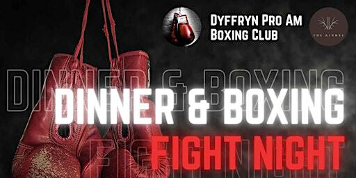 DINNER & BOXING FIGHT NIGHT | The Kinmel & Kinspa