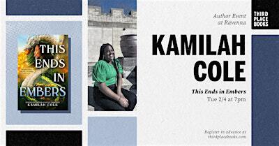 Kamilah Cole presents 'This Ends in Embers' | Third Place Books