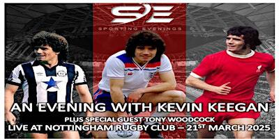 An Evening With Kevin Keegan and Special Guests | Nottingham Rugby Football Club