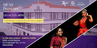 Legacy in Arts: A fundraiser concert for our new campus | Singapore Indian Fine Arts Society