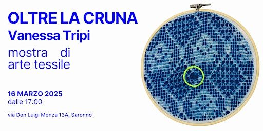 Oltre la cruna | Mostra di Vanessa Tripi | Via Don Luigi Monza, 13a
