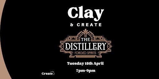 Clay and Create at The Distillery | The Distillery Bar - Wakefield