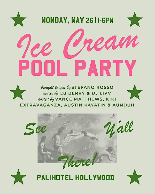 Ice Cream Memorial Day Pool Party | Palihotel Hollywood