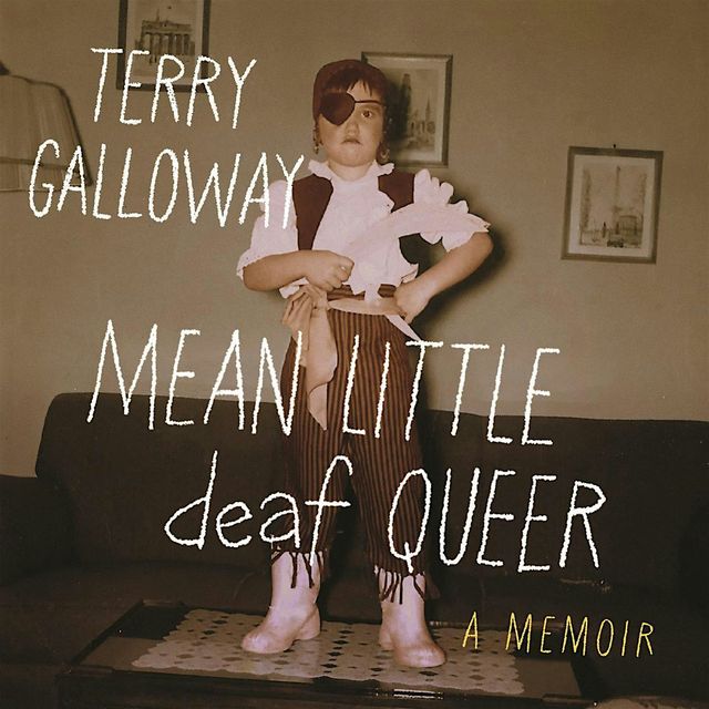 QAF Author Reading & Signing: Mean Little Deaf Queer by Terry Galloway | Common Ground Books