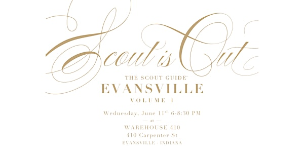 The Scout Guide Evansville Volume 1 Launch Party | Warehouse 410