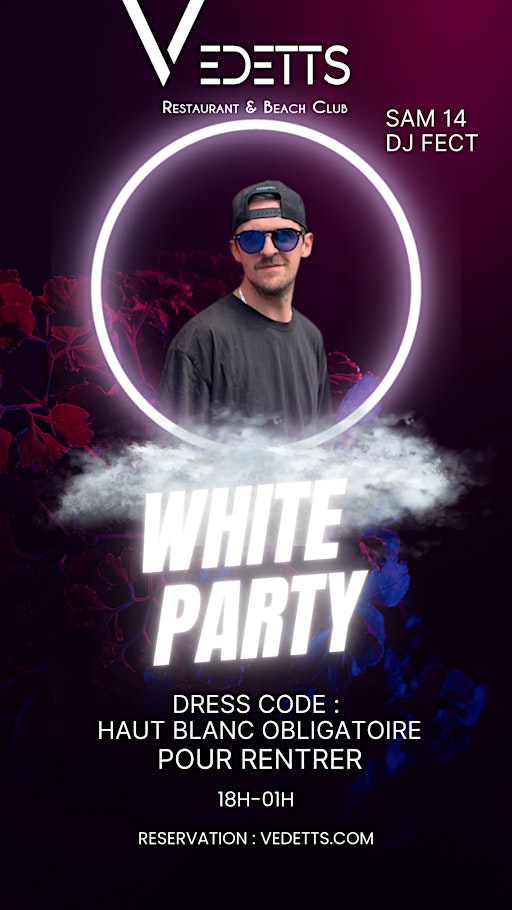 WHITE PARTY 2.0 SAMEDI 14 JUIN BY DJ FECT | 122 Chem. des Sables