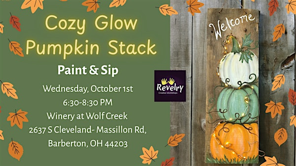 Cozy Glow Pumpkin Stack Paint & Sip | The Winery at Wolf Creek