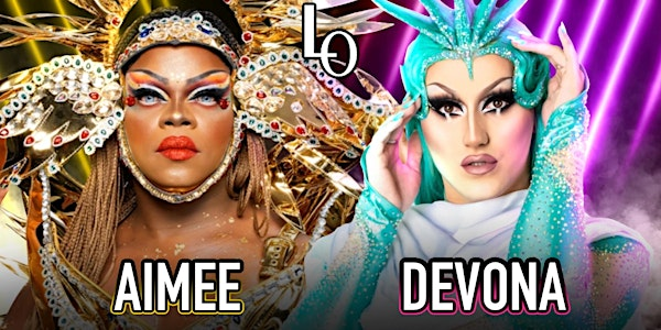 Saturday Night Drag with Aimee Yoncé Shennel & Devona Coe - 11:30pm | The Lookout Bar & Nightclub