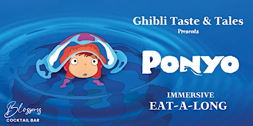 Ghibli Taste & Tales presents Ponyo | Blossoms Cocktail Bar and Restaurant