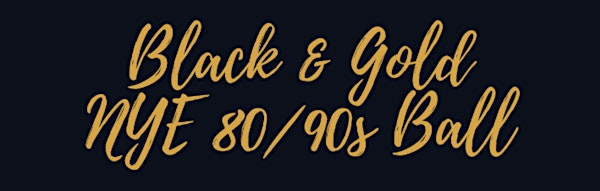 NYE Black & Gold 80/90s Ball | Springbank Manor