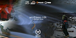 "worthless milk" Telemark Film Premiere w TELE COLO (Pocatello, ID - 11/11) | Jim Dandy Brewing