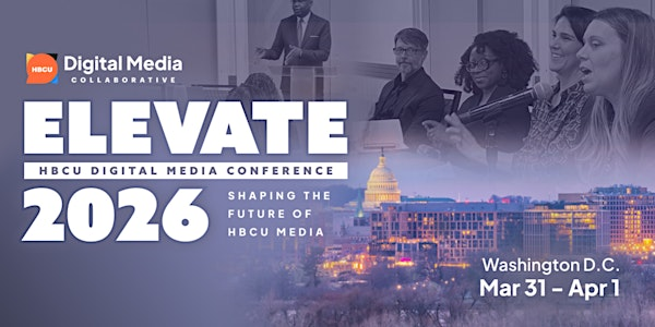 Elevate 2026: HBCU Digital Media Conference | The Royal Sonesta Washington DC Dupont Circle