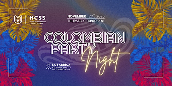 HCSS - Colombian Party | La Fabrica
