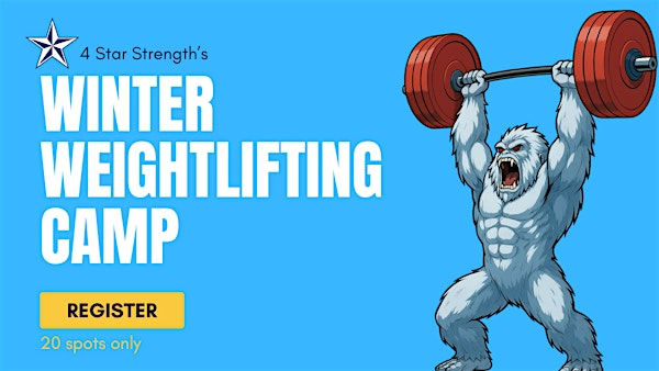 4 Star Winter Weightlifting Camp (2 days) | 4 Star Strength