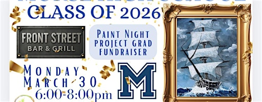 Morse High School Class of 2026 Project Graduation Paint Night Fundraiser | Front Street Bar & Grill