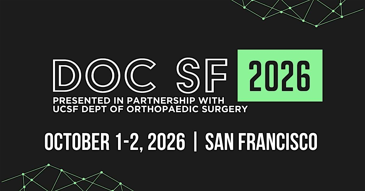 DOCSF26 - Digital Orthopaedics Conference San Francisco | Hyatt Regency San Francisco Airport
