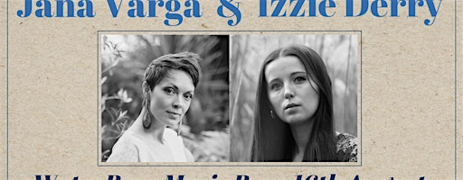 Intertwined: An Evening with Jana and Izzie | WaterBear Music Bar