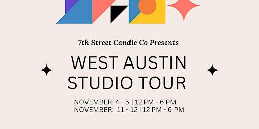 West Austin Studio Tour (Austin) | 7th Street Candle Co