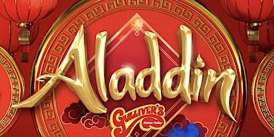 Aladdin - The Pantomime at Gullivers Valley FRI. EVE | Gulliver's Valley