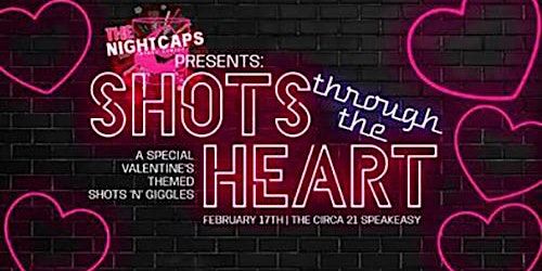Shots Through The Heart - A Special Valentine's Day Comedy Show. | The Speakeasy