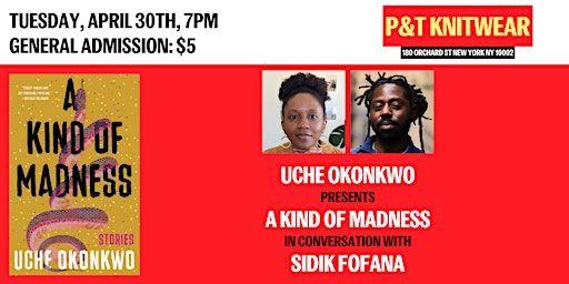 Uche Okwonko presents A Kind of Madness, feat. Sidik Fofana | P&T Knitwear Books & Podcasts
