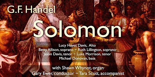 Dalhousie Collegium Cantorum presents G.F. Handel's oratorio Solomon | St. Andrew's United Church
