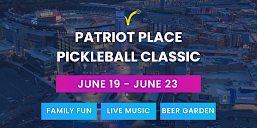 Patriot Place Pickleball Classic | Patriot Place