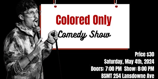 Colored Only Comedy Show | BSMT 254