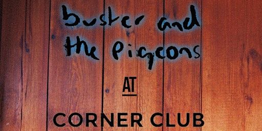 Buster and the Pigeons, work in progress | Corner Club