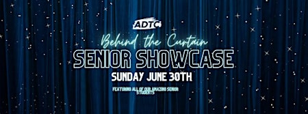 Recital 4 - Behind the Curtain: Senior Showcase | Australian Dance & Talent Centre
