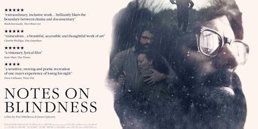 FILM: 'Notes on Blindness' with director Q&A | Full of Noises