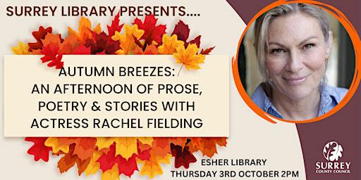 Autumn Breezes: an afternoon of prose, poetry and stories at Esher Library. | Esher Library