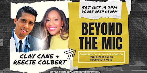 Clay & Reecie Live in Houston: Beyond The Mic 2024 | 12401 S Post Oak Rd