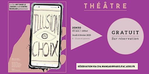 Pièce de théâtre gratuite - Illusion du choix | 15 Rue Mouraud