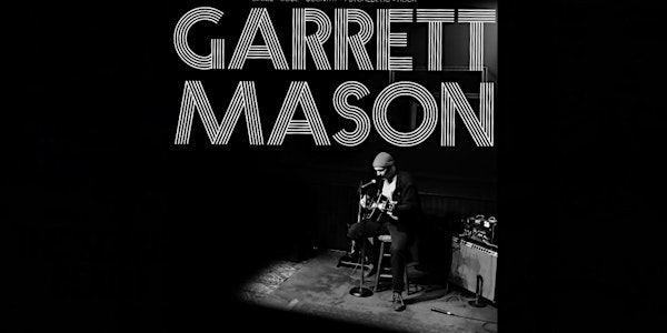 Garrett Mason | Times Change(d) High & Lonesome Club