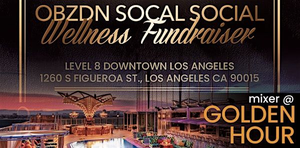 OBZDN: SoCal Social Wellness | LEVEL 8