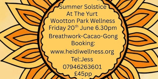 Welcoming In The Summer Solstice | Wootton Park Glamping Pods