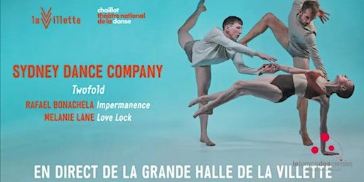 Retransmission en direct de "Twofold" par la Sydney Dance Company | Le Temps des Cerises