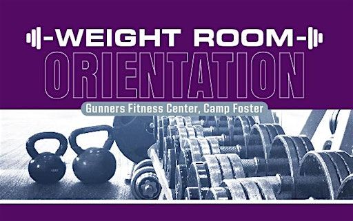 MCCS Okinawa Weight Room Orientation (June) Health Promotion 2025 | Gunner’s Fitness Center