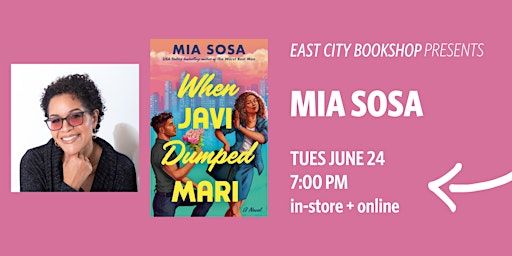 Hybrid Event: When Javi Dumped Mari, Mia Sosa | East City Bookshop