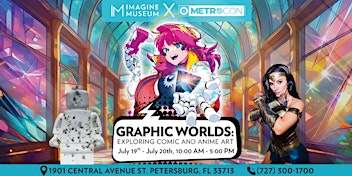 Graphic Worlds: Exploring Comic and Anime Art | Imagine Museum
